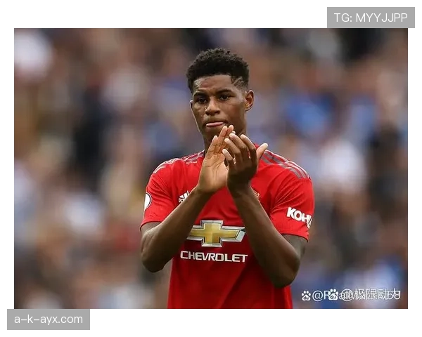 拉什福德展现巨大潜力，有望成长为曼联未来核心力量