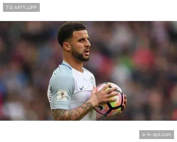 凯尔·沃克从英超新星到世界顶级右后卫的成长轨迹